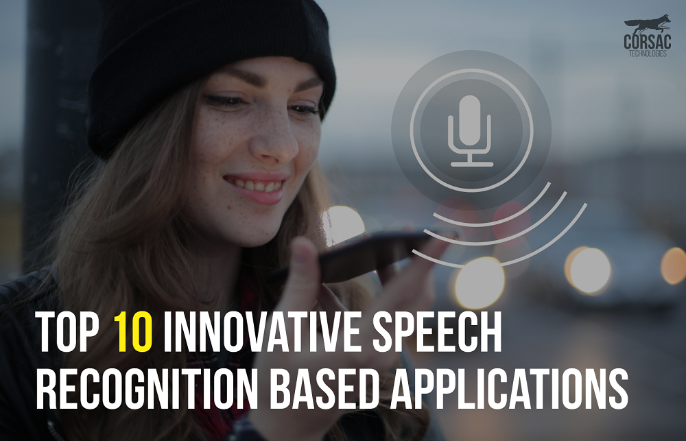 Top 10 innovative speech recognition based applications