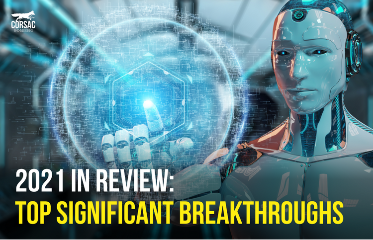 2021 in review: top significant breakthroughs